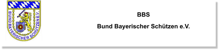 BBS Bund Bayerischer Schützen e.V.