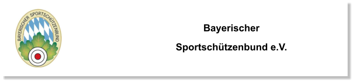 Bayerischer Sportschützenbund e.V.